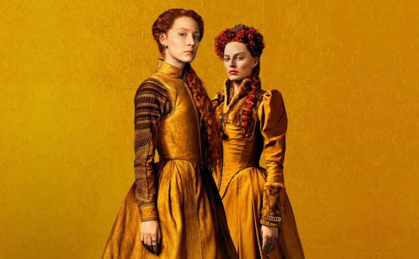 QUICK TAKE: Mary Queen of Scots (2018)